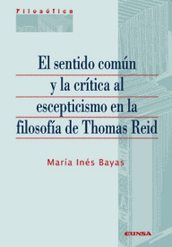 El sentido común y la crítica al escepticismo en la filosofía de Thomas Reid