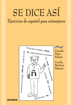 Se dice así: ejercicios de español para extranjeros