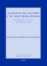 Alfonso de Castro y su doctrina penal