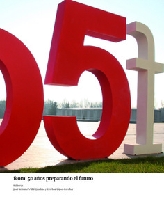 Fcom: 50 años preparando el futuro