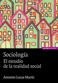 Sociología. El estudio de la realidad social