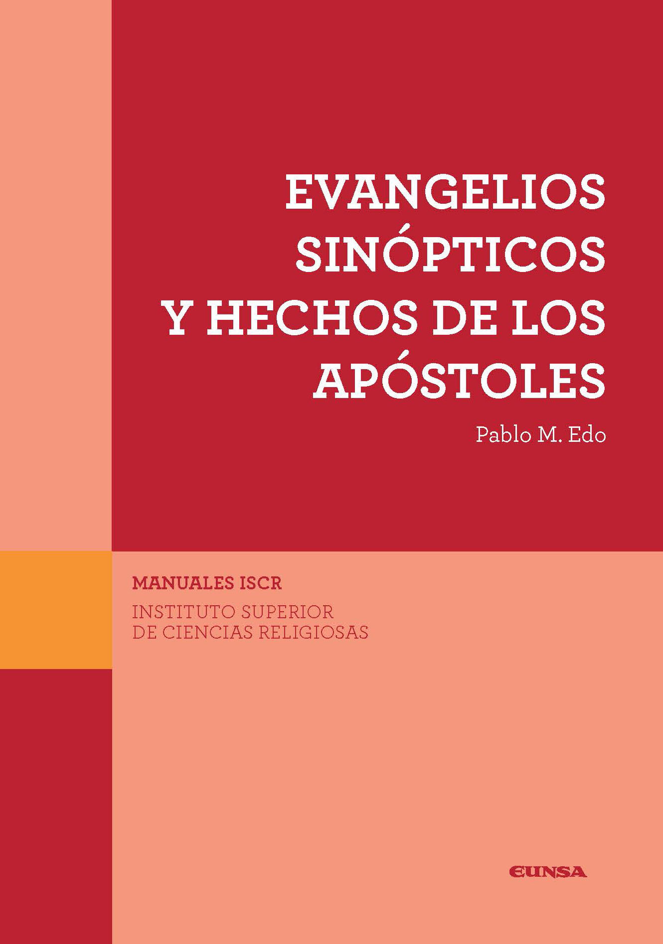 Evangelios Sinópticos Y Hechos De Los Apóstoles Ediciones Universidad
