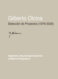 Gilberto Olcina. Selección de Proyectos (1976-2020)