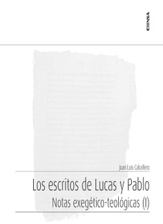 Los escritos de Lucas y Pablo