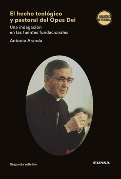 El hecho teológico y pastoral del Opus Dei