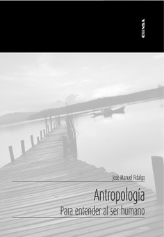 Antropología. Para entender al ser humano