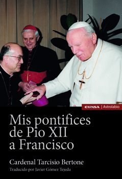 Mis Pontífices de Pío XII a Francisco