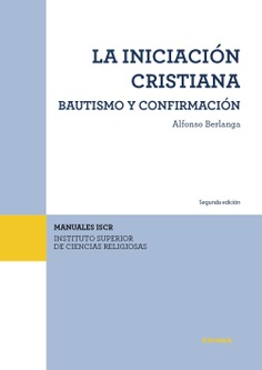 La iniciación cristiana. Bautismo y confirmación