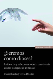 ¿Seremos como dioses?