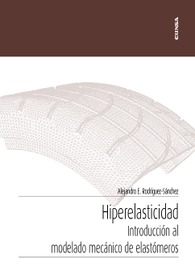 Hiperelasticidad: Introducción al modelado mecánico de elastómeros
