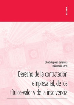 Derecho de la contratación empresarial, de los títulos-valor y de la insolvencia