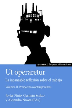 Ut Operaretur. La incansable reflexión sobre el trabajo (Vol. II)
