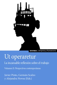 Ut Operaretur. La incansable reflexión sobre el trabajo (Vol. II)