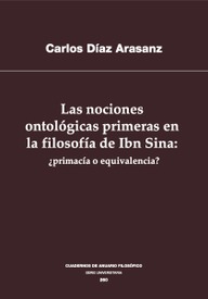 Las nociones ontológicas primeras en la filosofía de Ibn Sina: ¿primacía o equivalencia?