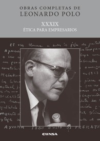 (L.P. XXXIX) Ética para empresarios