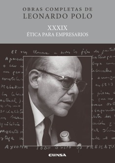 (L.P. XXXIX) Ética para empresarios