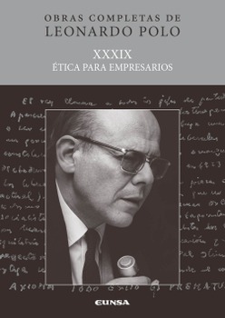 (L.P. XXXIX) Ética para empresarios