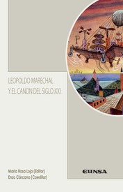 Leopoldo Marechal y el canon del siglo XXI