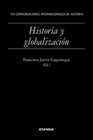Historia y globalización. VIII conversaciones internacionales de historia