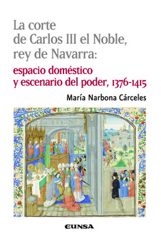 La corte de Carlos III el Noble, rey de Navarra
