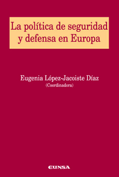 La política de seguridad y defensa en Europa