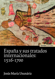 España y sus tratados internacionales: 1516-1700