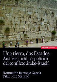 Una tierra, dos estados: análisis jurídico-político del conflicto Árabe-Israelí
