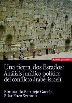 Una tierra, dos Estados: análisis jurídico-político del conflicto árabe-israelí