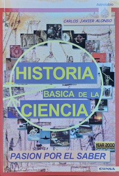 Historia básica de la ciencia. Pasión por el saber