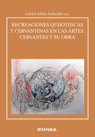 Recreaciones quijotescas y cervantinas en la poesía y ensayo