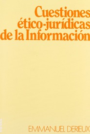 Cuestiones ético-jurídicas de la Información