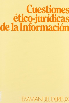 Cuestiones ético-jurídicas de la Información