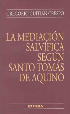 La mediación salvífica según Santo Tomás de Aquino