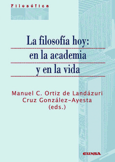 La filosofía hoy: en la academia y en la vida