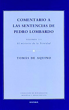 Comentario a las Sentencias de Pedro Lombardo. Volumen I/1