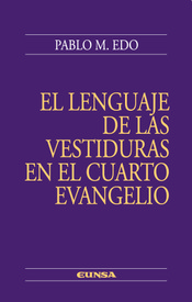 El lenguaje de las vestiduras en el cuarto evangelio