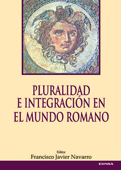 Pluralidad e integración en el mundo romano