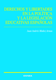 Derechos y libertades en la política y la legislación educativas españolas