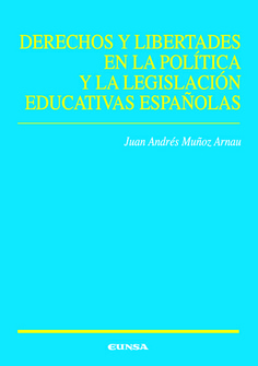 Derechos y libertades en la política y la legislación educativas españolas
