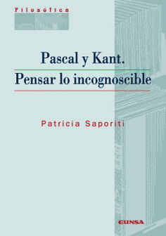 Pascal y Kant. Pensar lo incognoscible