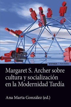 Margaret S. Archer sobre cultura y socialización