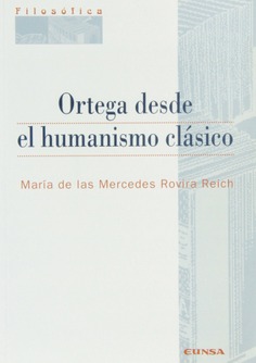 Ortega desde el humanismo clásico