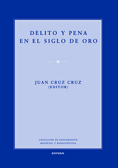 Delito y pena en el Siglo de Oro