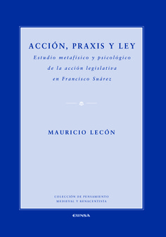 Acción, praxis y ley