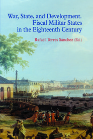 War, state and development. Fiscal-military states in the eighteenth century