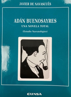Adan Buenosayres: una novela total