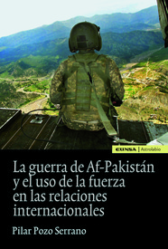La guerra de Af-Pakistán y el uso de la fuerza en las relaciones internacionales