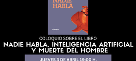 ​Presentación y coloquio sobre el libro "Nadie habla. Inteligencia Artificial y muerte del hombre" en Madrid